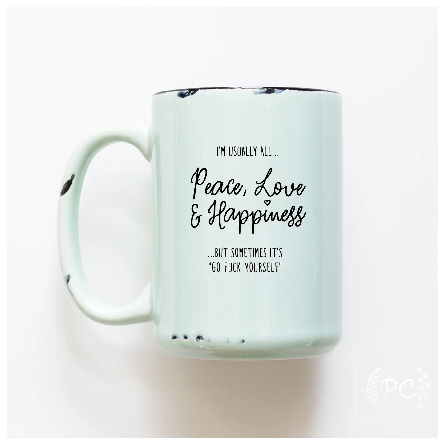 PCP Mug Peace Love Happiness